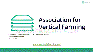 垂直農業(yè)的下一步全球趨勢和挑戰(zhàn)（Next Steps for Vertical Farming - Global Trends and Challenges）-Christine.pptx